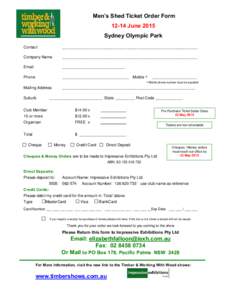 Men’s Shed Ticket Order FormJune 2015 Sydney Olympic Park Contact  _____________________________________________________________________