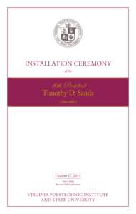 INSTALLATION CEREMONY of the 16th President  Timothy D. Sands