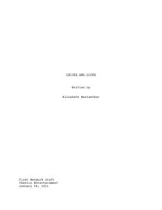 CHICKS AND DICKS  Written by Elizabeth Meriwether  First Network Draft