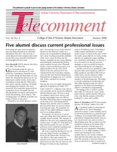 Vol. 13, No. 2  Summer 2004 Five alumni discuss current professional issues From among the many current communications issues being discussed in our classrooms,