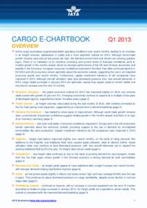 CARGO E-CHARTBOOK  Q1 2013 OVERVIEW  Airline cargo businesses experienced better operating conditions over recent months, leading to an increase