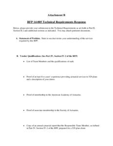 Attachment B RFPTechnical Requirements Response Below, please provide your submission to the Technical Requirements as set forth in Part II, Section II-2 and additional sections as indicated. You may attach perti