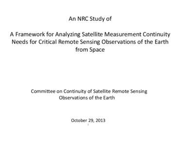 An NRC Study of  A Framework for Analyzing Satellite Measurement Continuity Needs for Critical Remote Sensing Observations of the Earth from Space
