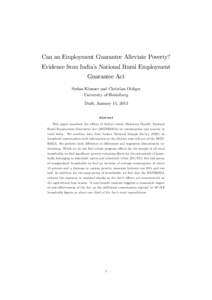 Can an Employment Guarantee Alleviate Poverty? Evidence from India’s National Rural Employment Guarantee Act Stefan Klonner and Christian Oldiges University of Heidelberg Draft, January 15, 2013