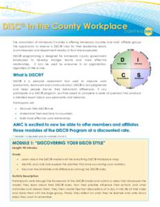 DiSC® in the County Workplace The Association of Minnesota Counties is offering Minnesota counties and AMC affiliate groups the opportunity to reserve a DiSC® class for their leadership teams (commissioners and departm