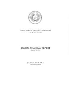 TEXAS ANIMAL HEALTH COMMISSION AUSTIN, TEXAS ANNUAL FINANCIAL REPORT August