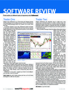 Software Review Three traders at different levels of experience test OnDemand.