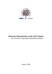 Holocaust Memorial Days in the OSCE Region - An overview of good governmental practices – January 2008  Introduction