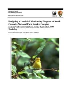 National Park Service U.S. Department of the Interior Natural Resource Program Center  Designing a Landbird Monitoring Program at North