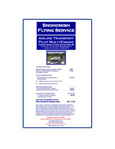 Snohomish Flying Service Airline Transport Pilot Multi-Engine Training Aircraft: Piper Apache PA23-160 FAA Part 141 Minimum Requirements
