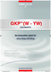 GKP (W - YW) TM 32CrMoNiV5  An innovative steel for