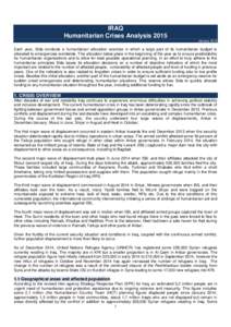 IRAQ Humanitarian Crises Analysis 2015 January 2015 Each year, Sida conducts a humanitarian allocation exercise in which a large part of its humanitarian budget is allocated to emergencies worldwide. This allocation take