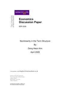 Economics Discussion Paper EDP-0528 Nonlinearity in the Term Structure By
