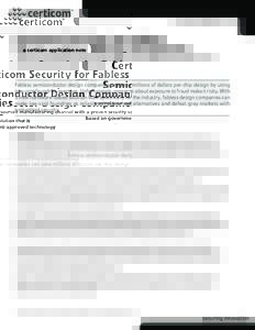 a certicom application note  Certicom Security for Fabless Semiconductor Design Companies  control your outsourced manufacturing channel with a proven security solution that is
