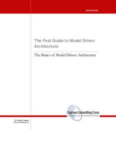 The Fast Guide to Model Driven Architecture