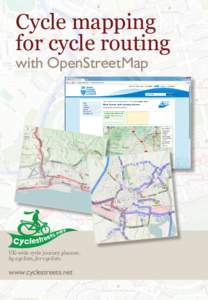 Cycle mapping for cycle routing with OpenStreetMap UK-wide cycle journey planner, by cyclists, for cyclists.