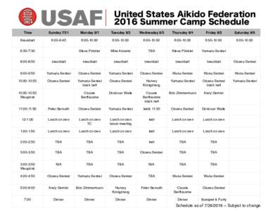 United States Aikido Federation 2016 Summer Camp Schedule Time Sunday 7/31