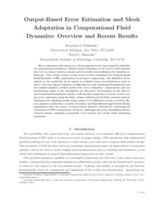 Output-Based Error Estimation and Mesh Adaptation in Computational Fluid Dynamics: Overview and Recent Results Krzysztof J. Fidkowski ∗ University of Michigan, Ann Arbor, MI[removed]David L. Darmofal †
