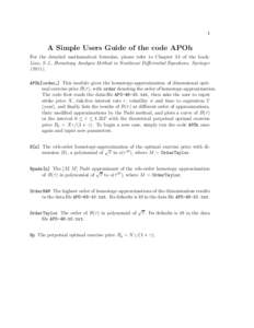 1  A Simple Users Guide of the code APOh For the detailed mathematical formulas, please refer to Chapter 13 of the book: Liao, S.J., Homotopy Analysis Method in Nonlinear Differential Equations. Springer (2011).