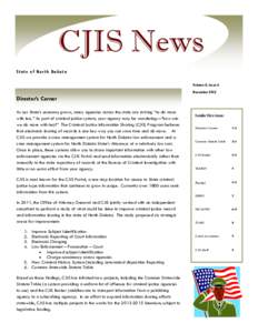 CJIS News State of North Dakota Volume 8, Issue 6 November[removed]Director’s Corner