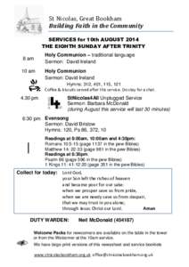 St Nicolas, Great Bookham Building Faith in the Community SERVICES for 10th AUGUST 2014 THE EIGHTH SUNDAY AFTER TRINITY Holy Communion – traditional language Sermon: David Ireland