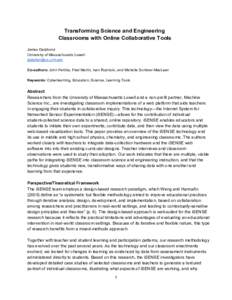 Transforming Science and Engineering Classrooms with Online Collaborative Tools James Dalphond University of Massachusetts Lowell  Co­authors: John Fertitta, Fred Martin, Ivan Rudnick