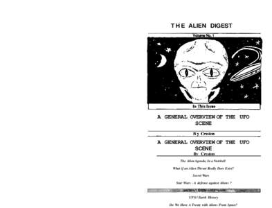 T H E ALIEN DIGEST Volume No. 1 A GENERAL OVERVIEW OF THE UFO SCENE
