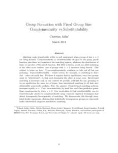 Group Formation with Fixed Group Size: Complementarity vs Substitutability Christian Ahlin∗ MarchAbstract