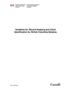 Guideline 6 : Record Keeping and Client Identification for Legal Counsel, Accountants and Real Estate Brokers or Sales Represe