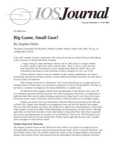 On Reflection  Big Game, Small Gun? By Stephen Hicks The Ideas of Ayn Rand. By Ronald E. Merrill. LaSalle, Illinois: Open Court,[removed]pp., including index. $[removed]In his 1987 bestseller on today’s universities, Th