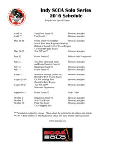 Indy SCCA Solo Series 2016 Schedule Regular and Special Events April 16 April 17