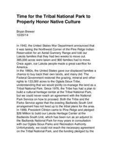 Time for the Tribal National Park to Properly Honor Native Culture Bryan Brewer[removed]In 1942, the United States War Department announced that
