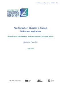 CVER Discussion Paper Series - ISSNPost-Compulsory Education in England: Choices and Implications Claudia Hupkau, Sandra McNally, Jenifer Ruiz-Valenzuela, Guglielmo Ventura