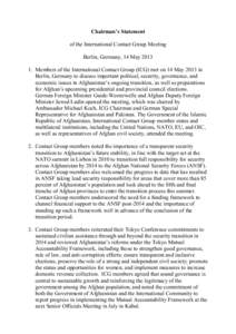 Chairman’s Statement of the International Contact Group Meeting Berlin, Germany, 14 MayMembers of the International Contact Group (ICG) met on 14 May 2013 in Berlin, Germany to discuss important political, sec