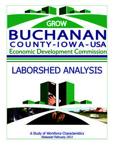 LABORSHED ANALYSIS  A Study of Workforce Characteristics Released February 2011  A Project of: