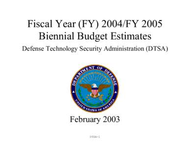 United States Armed Forces / Defense Threat Reduction Agency / International Traffic in Arms Regulations / Government / United States federal budget / Military budget of the United States / Under Secretary of Defense for Policy / Military science / United States Department of Defense