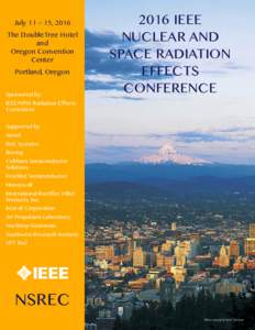 July 11 – 15, 2016 The DoubleTree Hotel and Oregon Convention Center Portland, Oregon