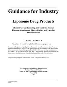 Guidance for Industry Liposome Drug Products Chemistry, Manufacturing, and Controls; Human Pharmacokinetics and Bioavailability; and Labeling Documentation