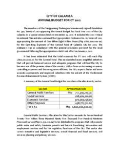CITY OF CALAMBA ANNUAL BUDGET FOR CY 2012 The members of the Sangguniang Panlungsod unanimously signed Resolution No. 391, Series of 2011 approving the Annual Budget for Fiscal Year 2012 of the City Calamba in a special 