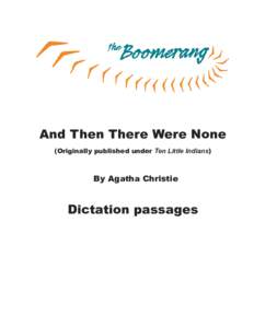 And Then There Were None (Originally published under Ten Little Indians) By Agatha Christie  Dictation passages