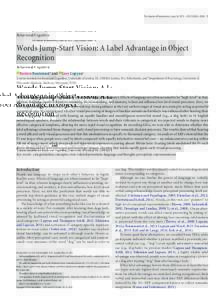 The Journal of Neuroscience, June 24, 2015 • 35(25):XXXX–XXXX • 1  Behavioral/Cognitive Words Jump-Start Vision: A Label Advantage in Object Recognition
