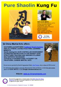 Pure Shaolin Kung Fu  SHIFU ALAN TINNION HEAD OF QI CHINA MARTIAL ARTS Chinese International Games Gold Medallist, Xian, 1985