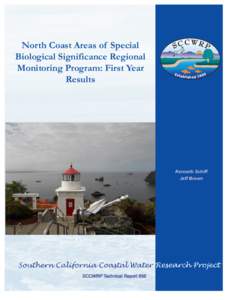 North Coast Areas of Special Biological Significance Regional Monitoring Program: First Year Results  SCC