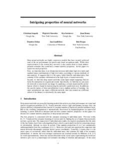 Intriguing properties of neural networks Christian Szegedy Wojciech Zaremba  Ilya Sutskever