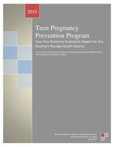 2015  Teen Pregnancy Prevention Program Year Five Outcome Evaluation Report for the Southern Nevada Health District