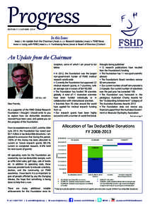 Progress EDITION 11 | AUTUMN 2014 In this Issue:  An Update from the Chairman | PAGE 2 + 3: Research Updates | PAGE 4: FSHD News