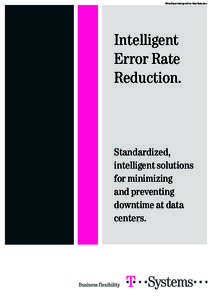 White Paper Intelligent Error Rate Reduction  Intelligent Error Rate Reduction.