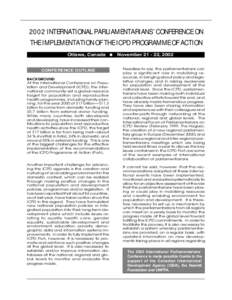 2002 INTERNATIONAL PARLIAMENTARIANS’ CONFERENCE ON THE IMPLEMENTATION OF THE ICPD PROGRAMME OF ACTION Ottawa, Canada ● CONFERENCE OUTLINE BACKGROUND