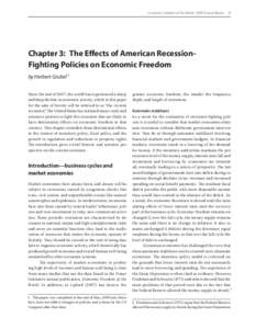 Economic Freedom of the World:  2009 Annual Report  37  Chapter 3:  The Effects of American RecessionFighting Policies on Economic Freedom by Herbert Grubel 1 Since the end of 2007, the world has experienced a sh