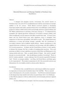 Extended Deterrence and Strategic Stability in Northeast Asia  Extended Deterrence and Strategic Stability in Northeast Asia Brad Roberts  Abstract